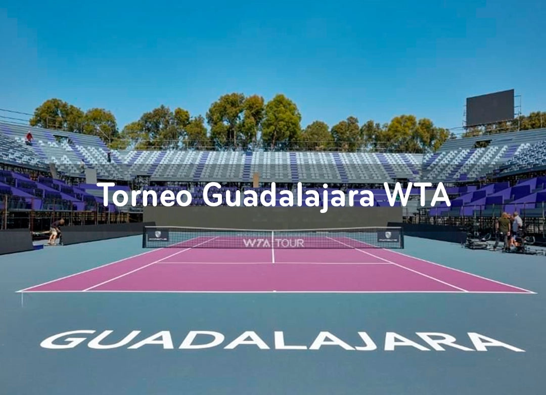 Evento 4: Torneo Guadalajara WTA